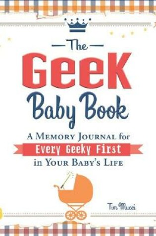 Cover of The Geek Baby Book