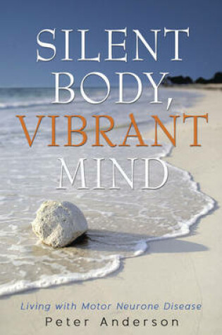 Cover of Silent Body, Vibrant Mind