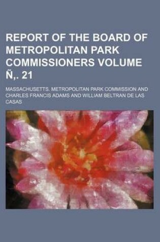 Cover of Report of the Board of Metropolitan Park Commissioners Volume N . 21