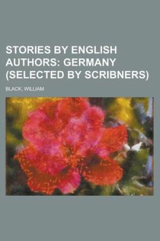 Cover of Stories by English Authors; Germany (Selected by Scribners)