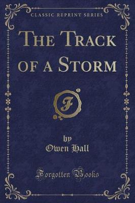 Book cover for The Track of a Storm (Classic Reprint)