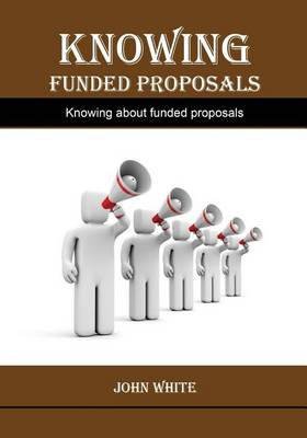 Book cover for Knowing Funded Proposals