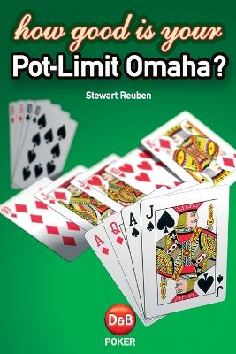 Book cover for How Good is Your Pot Limit Omaha?