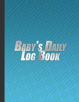 Book cover for Baby's Daily Log Book