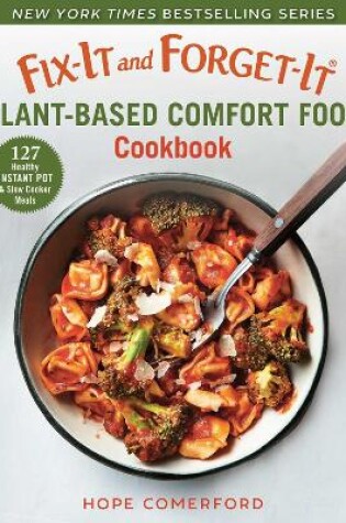 Cover of Fix-It and Forget-It Plant-Based Comfort Food Cookbook