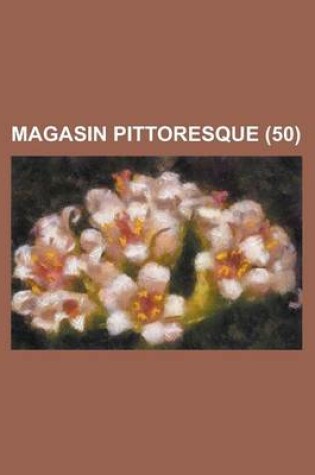 Cover of Magasin Pittoresque (50 )