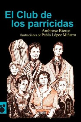 Cover of El Club de Los Parricidas