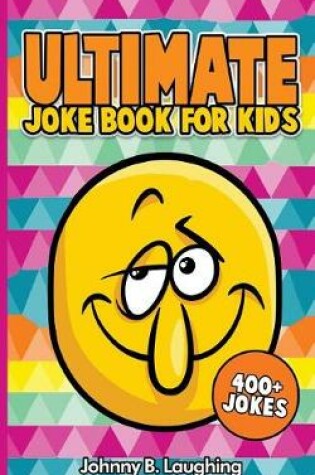 Cover of Ultimate Joke Books for Kids