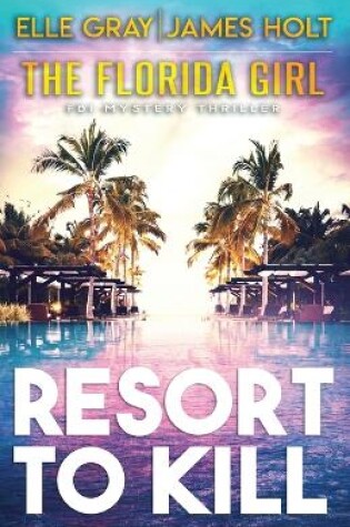 Cover of Resort to Kill