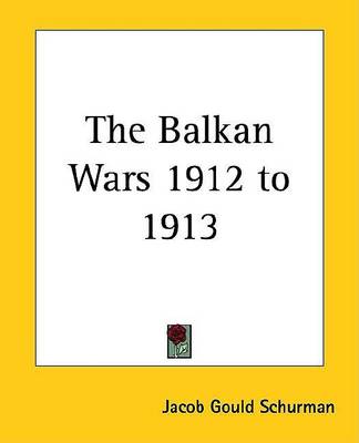 Book cover for The Balkan Wars 1912 to 1913