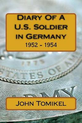 Book cover for Diary Of A U.S. Soldier in Germany