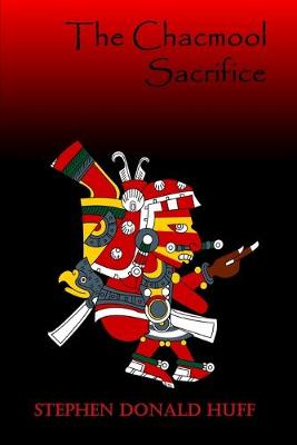 Book cover for The Chacmool Sacrifice