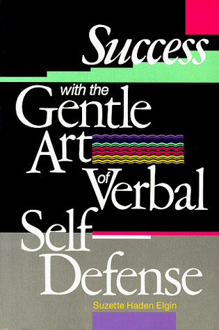 Cover of Success with the Gentle Art of Verbal Self-Defense