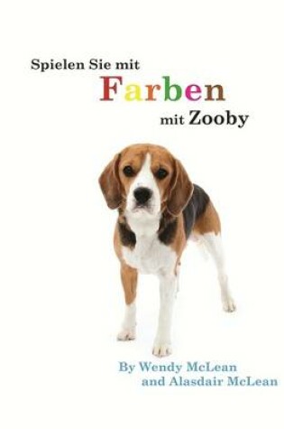 Cover of Spielen Sie Mit Farben Mit Zooby