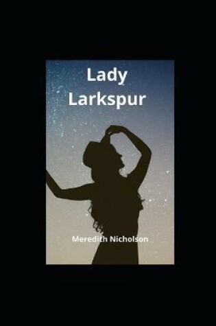 Cover of Lady Larkspur illustrated