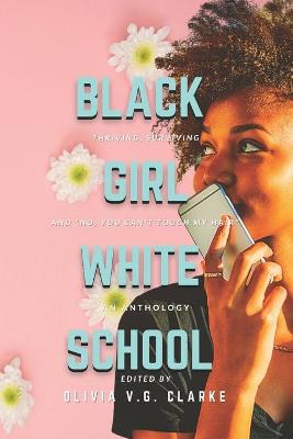 Book cover for Black Girl, White School