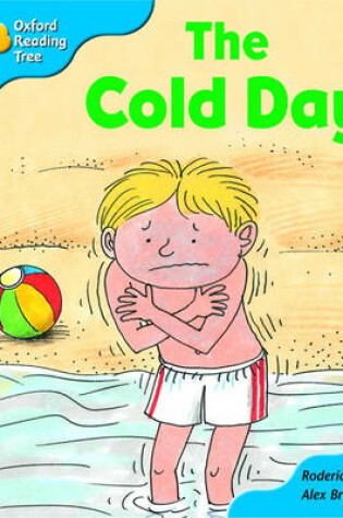 Cover of Oxford Reading Tree: Stage 3: More Storybooks: the Cold Day: Pack B