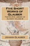 Book cover for Five Short Works of Glauber