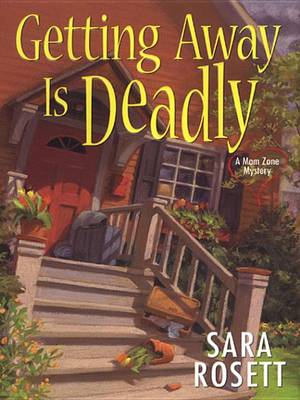 Book cover for Getting Away Is Deadly