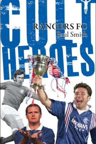 Cover of Rangers Cult Heroes