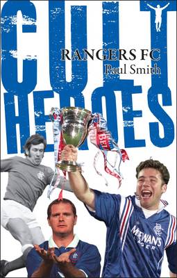 Book cover for Rangers Cult Heroes