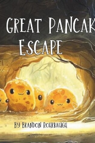 Cover of The Great Pancake Escape