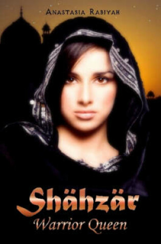 Cover of Shahzar Warrior Queen