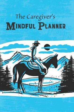 Cover of Caregiver's Mindful Planner