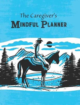 Book cover for Caregiver's Mindful Planner