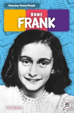 Cover of Amazing Young People: Anne Frank