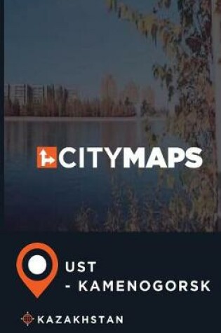 Cover of City Maps Ust-Kamenogorsk Kazakhstan