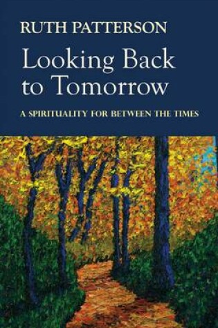 Cover of Looking Back to Tomorrow