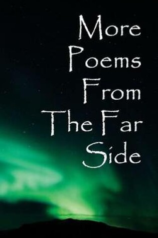 Cover of More Poems from the Far Side