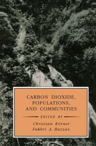 Cover of Carbon Dioxide, Populations, and Communities