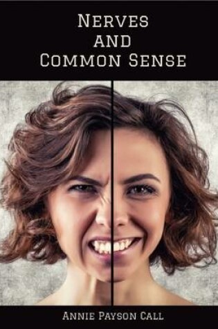 Cover of Nerves and Common Sense (Illustrated)