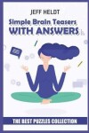 Book cover for Simple Brain Teasers With Answers