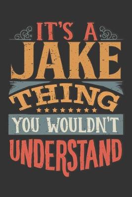 Book cover for Its A Jake Thing You Wouldnt Understand