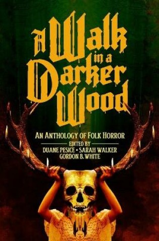 Cover of A Walk in a Darker Wood