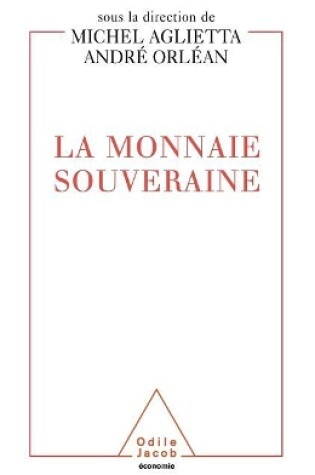 Cover of A Sovereign Currency / La Monnaie souveraine