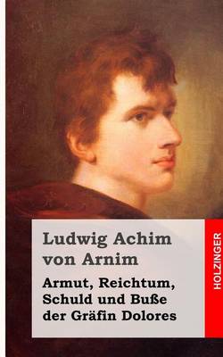 Book cover for Armut, Reichtum, Schuld und Busse der Grafin Dolores