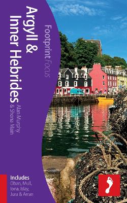 Book cover for Argyll & Inner Hebrides Footprint Focus Guide