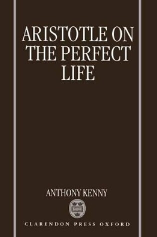 Cover of Aristotle on the Perfect Life