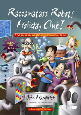 Book cover for The Razzamatazz Robots Holiday Club!