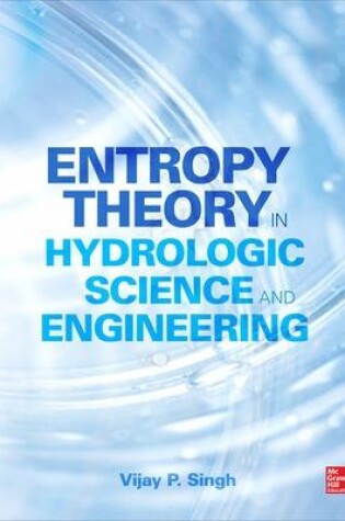 Cover of Entropy Theory in Hydrologic Science and Engineering