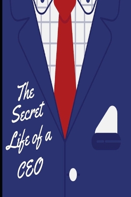 Book cover for Secret Life of a CEO