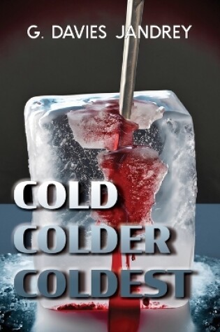 Cover of Cold, Colder, Coldest
