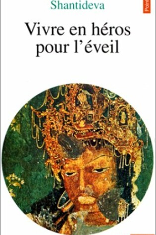 Cover of Vivre En H'Ros Pour L''Veil. Bodhisattvacharyavatara