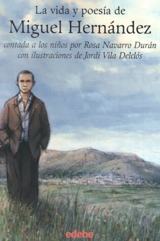 Cover of La vida y poesia de Miguel Hernandez