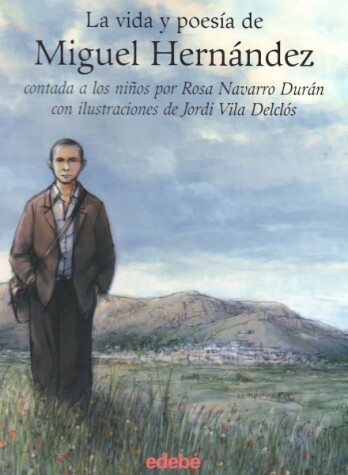 Book cover for La vida y poesia de Miguel Hernandez