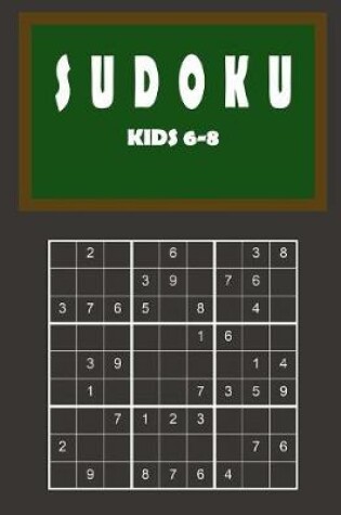 Cover of Sudoku kids 6-8